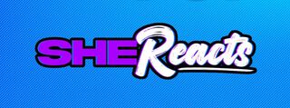 She Reacts